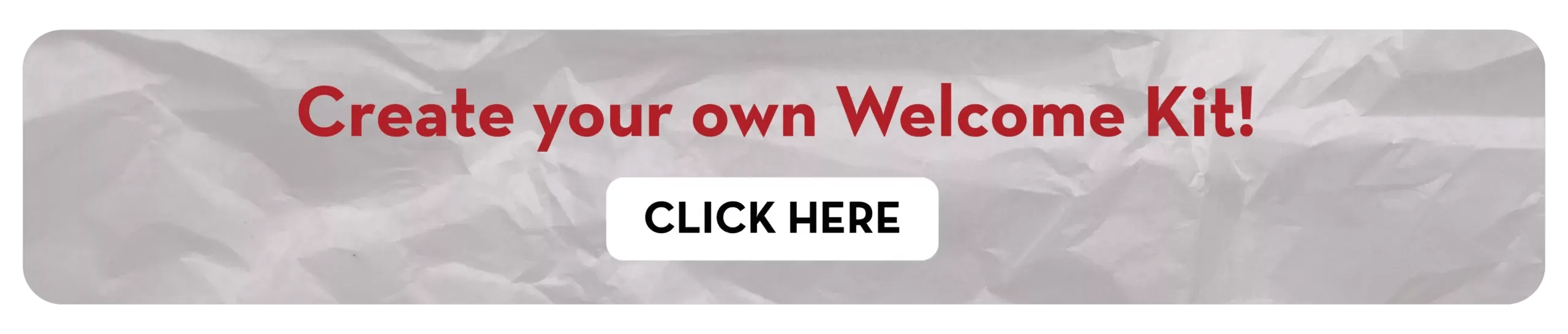 Create Your Own Welcome Kit!