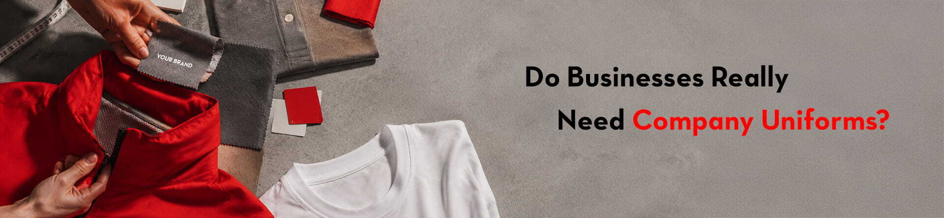 Do Businesses Really Need Company Uniforms__