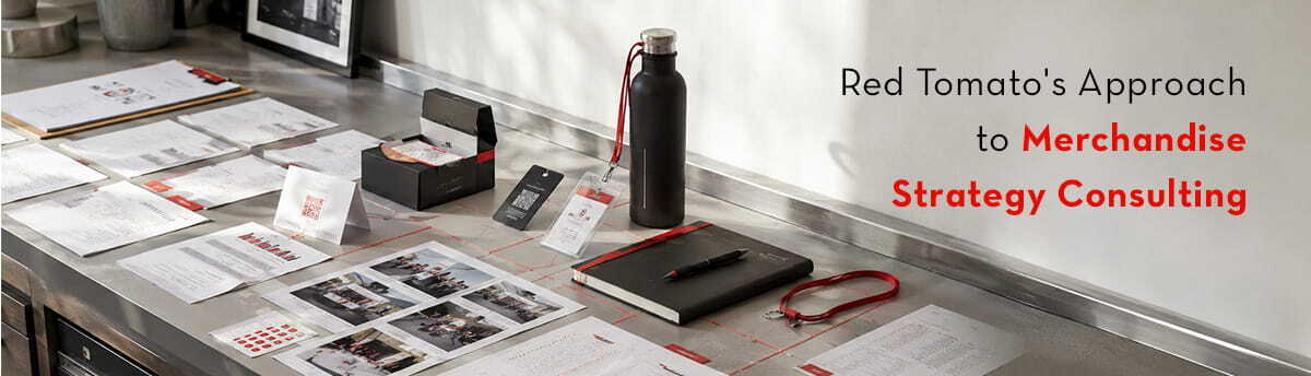 Red Tomatos Approach to Merchandise Strategy Consulting-1
