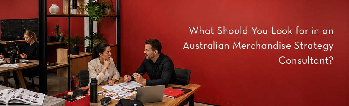 What Should You Look for in an Australian Merchandise Strategy Consultant_-1