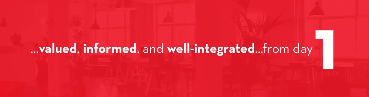 valued, informed, and well-integrated