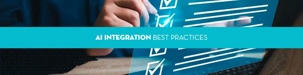 Best Practices for Successful AI Integration