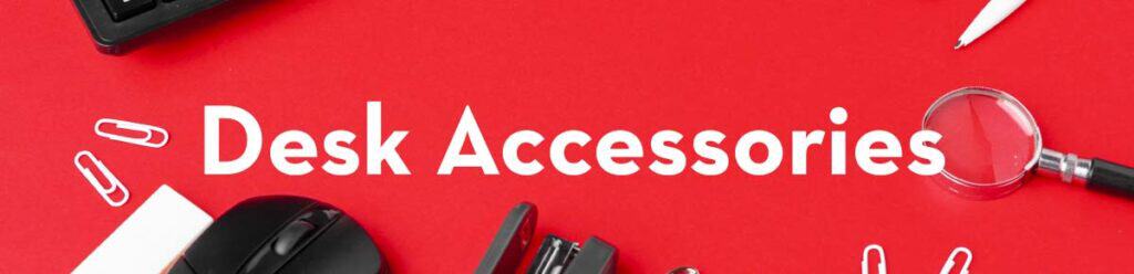 Desk Accessories