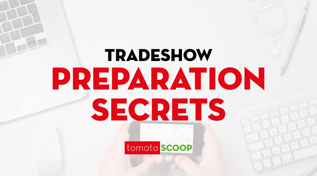 Tradeshow preparation secrets FeaturedImage