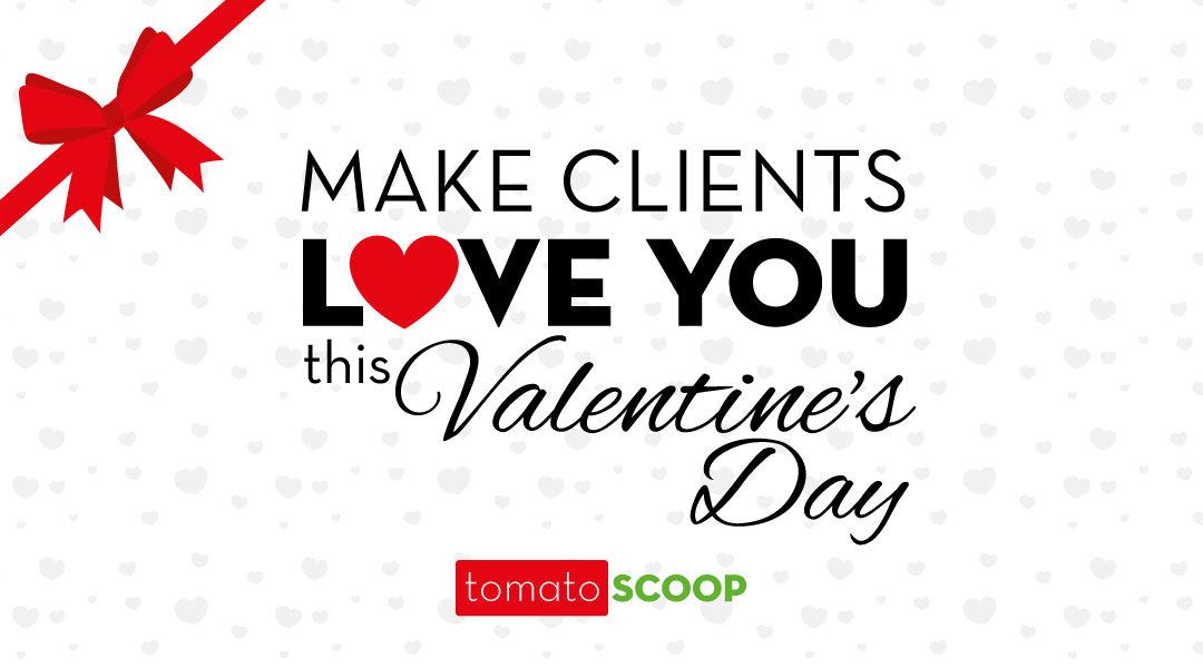 Make Clients LOVE You this Valentine’s Day