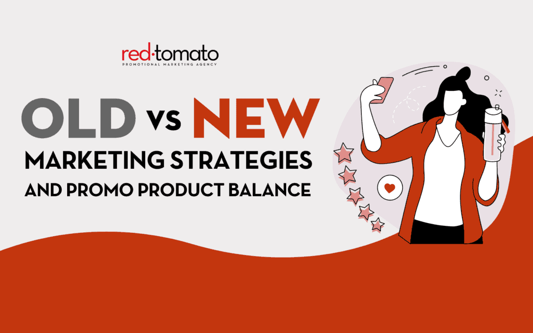 Old vs. New Marketing Strategies and Promo Product Balance