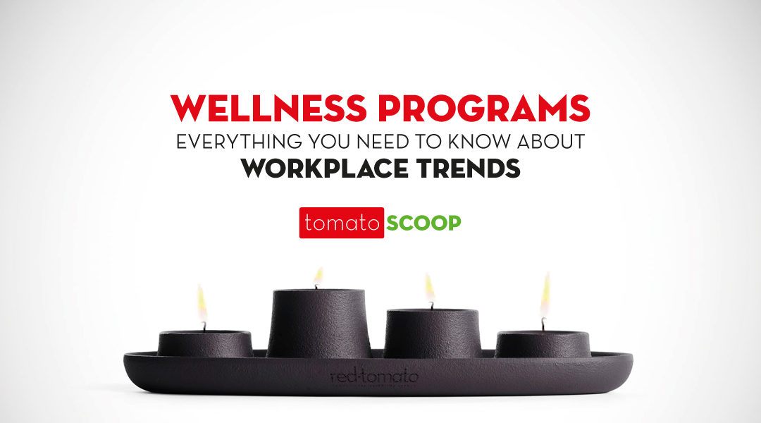 Wellness Programs: Everything You Need to Know About This Workplace Trend