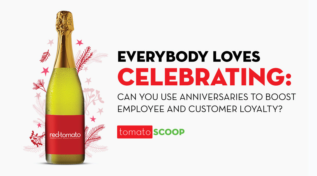 Everybody Loves Celebrating: Can You Use Anniversaries to Boost Employee and Customer Loyalty?