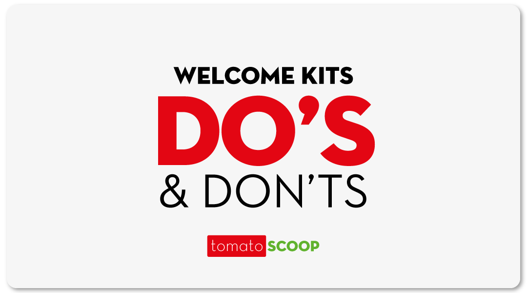 welcome kits do's and dont's from the experts
