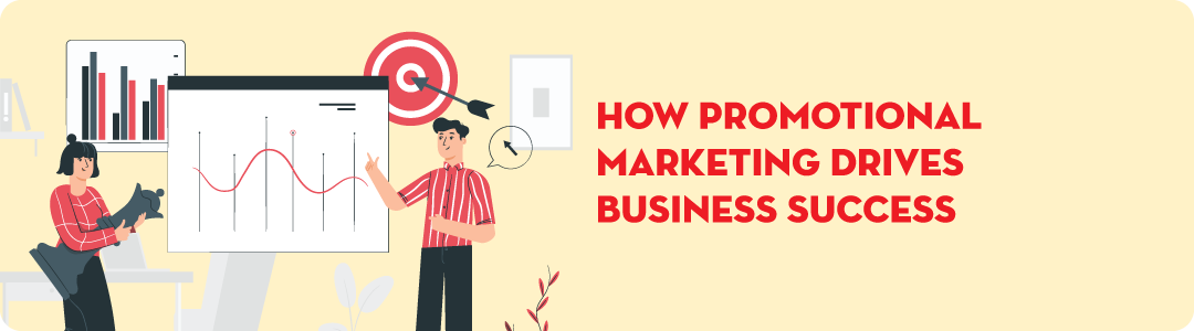 How promotional marketing drives business success