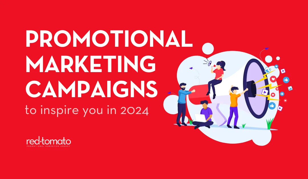 Promotional Marketing Campaigns to Inspire You In 2024