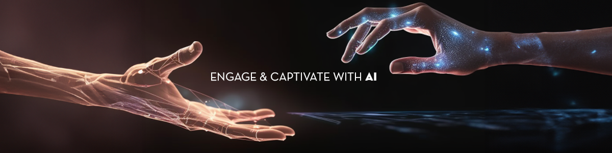 Engage and Captivate with AI