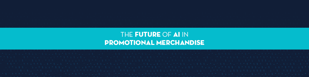 The Future of AI in promotional merchandise