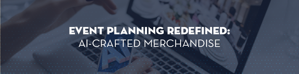 Event planning redefined. AI Generated merchandise