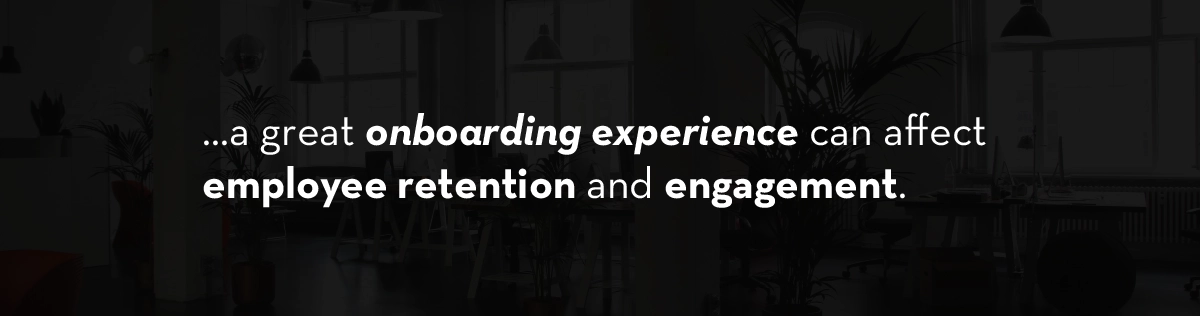 great onboarding experience