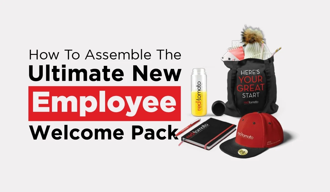 How To Assemble The Ultimate New Employee Welcome Pack