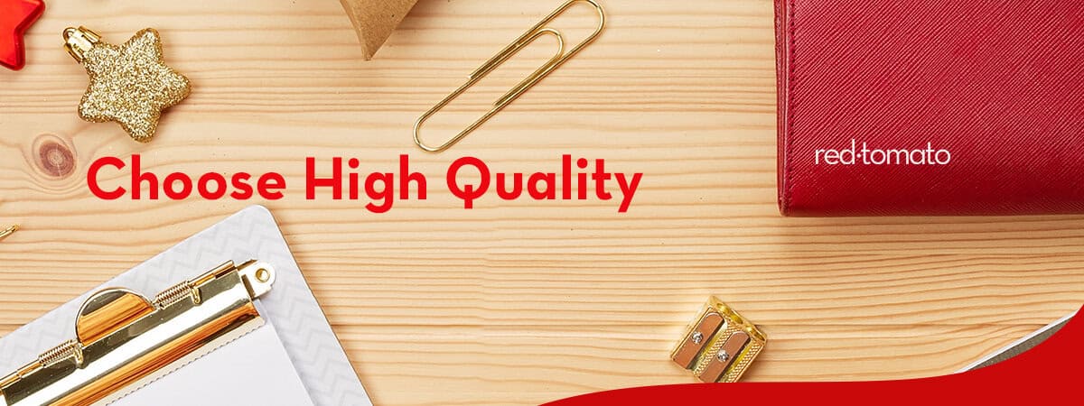 10 Choose High Quality