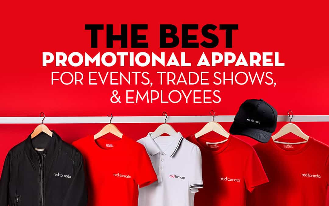 The Best Promotional Apparel for Events, Trade Shows, & Employees